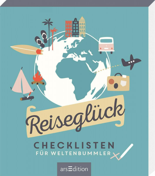 Reiseglück: Checklisten für Weltenbummler | Mit Illustrationen von Roadtyping