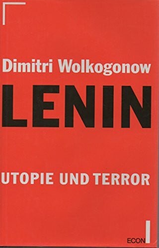 Lenin: Utopie und Terror