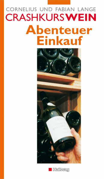 Crashkurs Wein: Abenteuer Einkauf