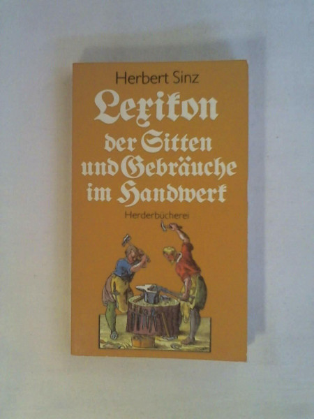 Lexikon der Sitten und Gebräuche im Handwerk.