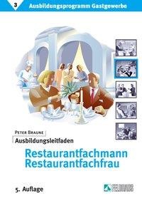 Ausbildungsprogramm Gastgewerbe 3. Ausbildungsleitfaden Restaurantfachmann / -fachfrau