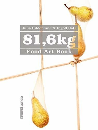 81,6 kg: Food Art Book