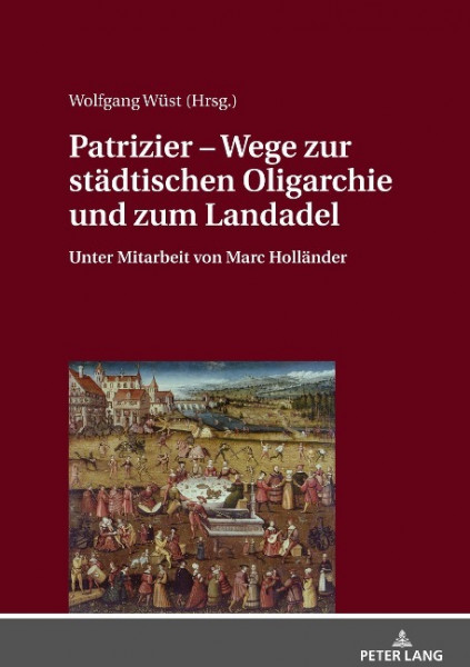 Patrizier ¿ Wege zur städtischen Oligarchie und zum Landadel