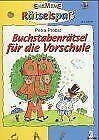 Buchstabenrätsel Für die Vorschule.: (Ab 5 J.).