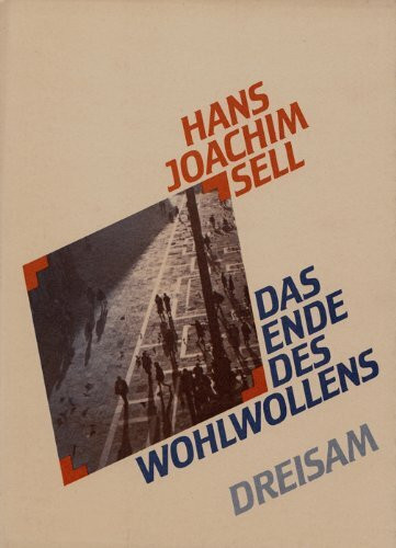Das Ende des Wohlwollens: Spuren und Zeichen einer sich wandelnden Welt