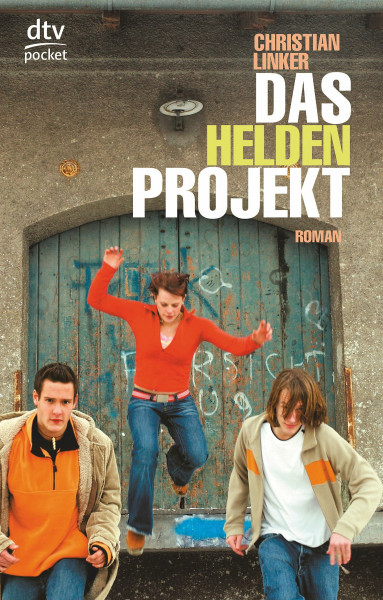 Das Heldenprojekt: Roman