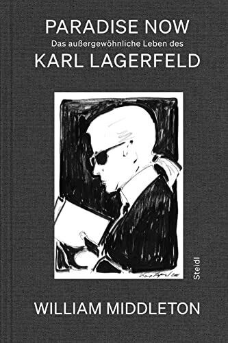 Paradise Now: Das außergewöhnliche Leben des Karl Lagerfeld