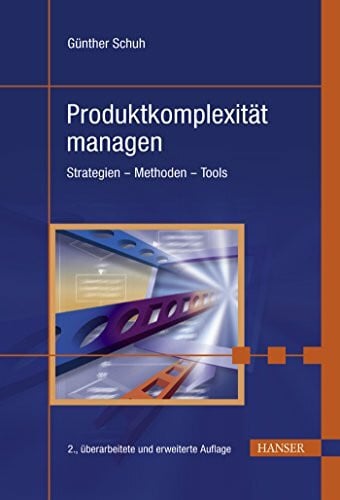 Produktkomplexität managen: Strategien - Methoden - Tools