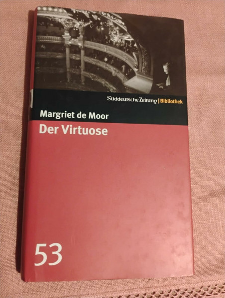 Der Virtuose. SZ-Bibliothek Band 53: Roman