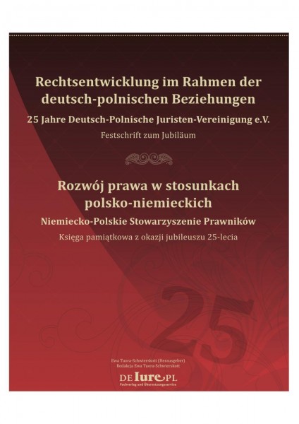 Festschrift Rechtsentwicklung im Rahmen der deutsch-polnischen Beziehungen 25 Jahre Deutsch-Polnisc