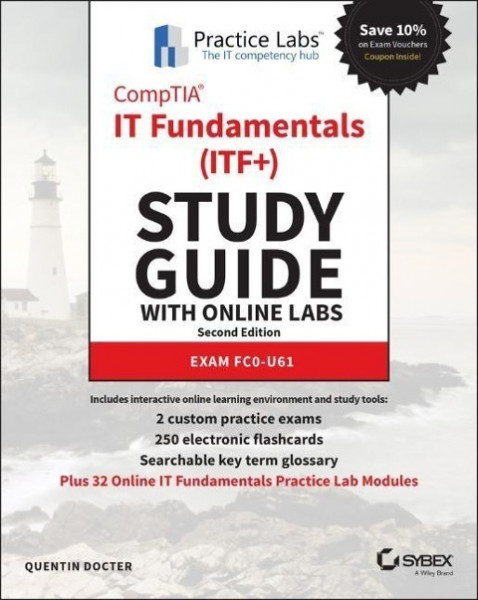 Comptia It Fundamentals (Itf+) Study Guide with Online Labs