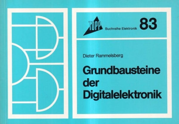 Grundbausteine der Digitalelektronik.