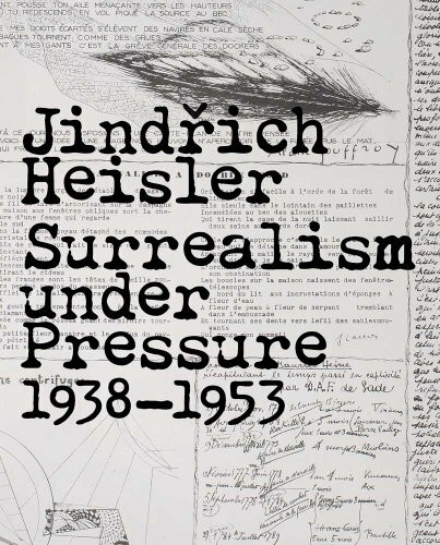 Jindrich Heisler: Surrealism Under Pressure, 1938-1953 (Elgar EU Energy Law series)