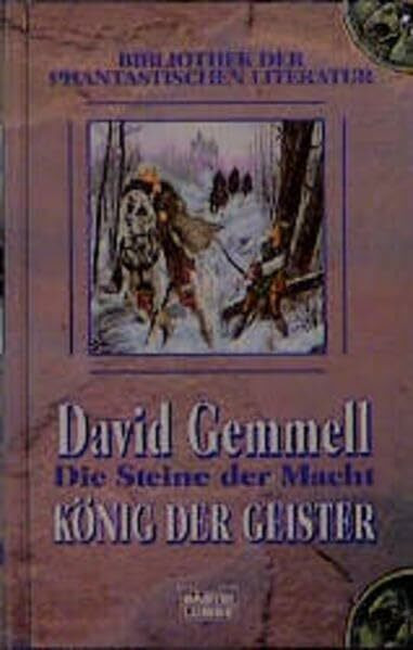 Die Steine der Macht: Bd. 1: König der Geister (Bibliothek der Phantastischen Literatur. Bastei Lübbe Taschenbücher)