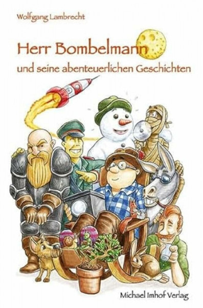 Herr Bombelmann und seine abenteuerlichen Geschichten