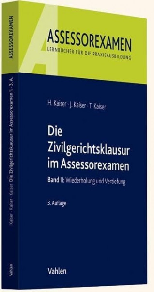 Die Zivilgerichtsklausur im Assessorexamen