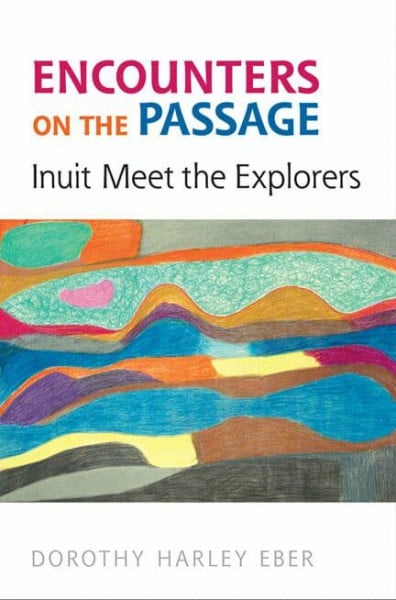 Encounters on the Passage: Inuit Meet the Explorers