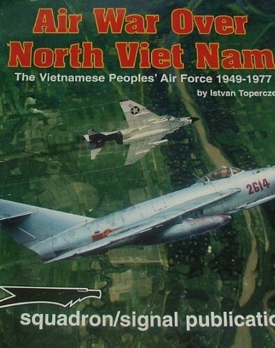 The Air War over North Vietnam (Vietnam Studies Group)