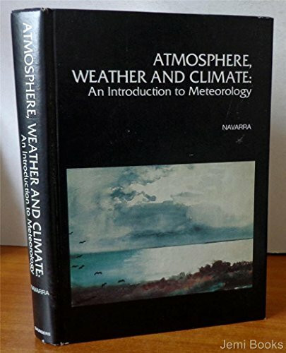 Atmosphere, Weather and Climate: Introduction to Meteorology