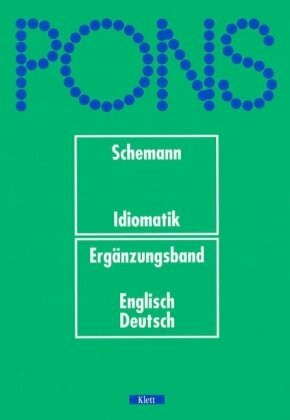 PONS Wörterbuch, Idiomatik, Ergänzungsband Englisch-Deutsch