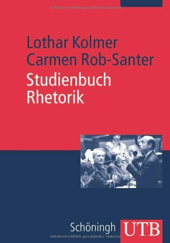 Studienbuch Rhetorik (UTB M: Uni-Taschenbücher)