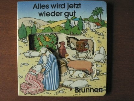 Biblische Geschichten für kleine Entdecker / Alles wird jetzt wieder gut