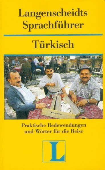 Langenscheidt Sprachführer. Für alle wichtigen Situationen im Urlaub: Langenscheidts Sprachführer, Türkisch