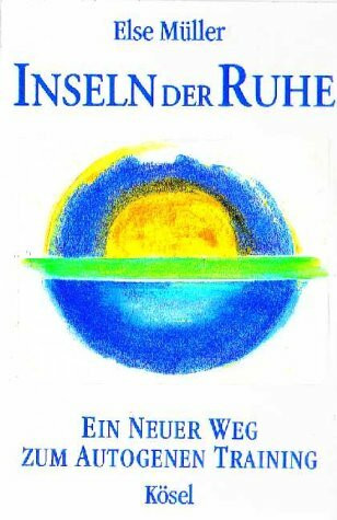 Inseln der Ruhe, 1 Cassette: Ein neuer Weg zum Autogenen Training für Kinder und Erwachsene. 69 Min.