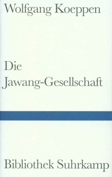 Die Jawang-Gesellschaft: Ein Roman (Bibliothek Suhrkamp)
