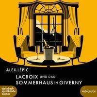 Lacroix und das Sommerhaus in Giverny