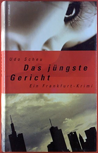 Das jüngste Gericht: Ein Frankfurt-Krimi