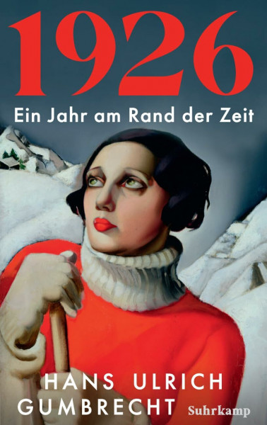 1926: Ein Jahr am Rand der Zeit | Ein vielschichtiges Panorama eines Jahres zwischen Aufbruch und Abgrund