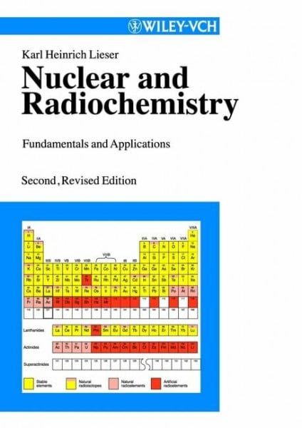 Nuclear and Radiochemistry: Fundamentals and Applications