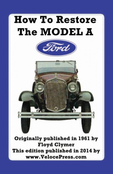 HOW TO RESTORE THE MODEL A FORD