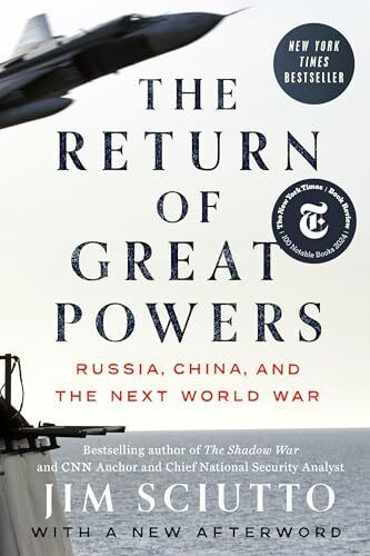 The Return of Great Powers: Russia, China, and the Next World War