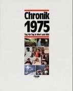 Chronik 1975 (Chronik / Bibliothek des 20. Jahrhunderts. Tag für Tag in Wort und Bild)