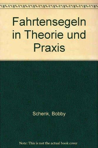 Fahrtensegeln in Theorie und Praxis.
