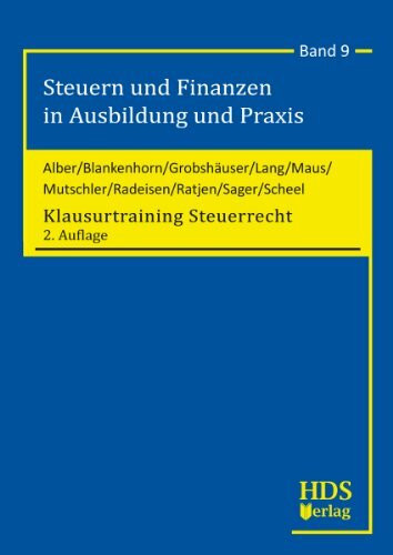 Steuern und Finanzen in Ausbildung und Praxis / Klausurtraining Steuerrecht