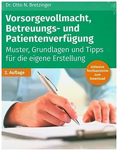 Vorsorgevollmacht, Betreuungs- und Patientenverfügung