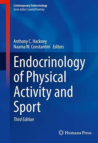 Endocrinology of Physical Activity and Sport (Contemporary Endocrinology)