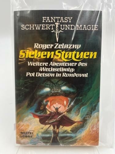 Sieben Statuen: Die weiteren Abenteuer des "Wechselbalg" Pol Detson in Rondoval (Fantasy. Bastei Lübbe Taschenbücher)