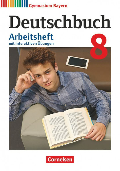 Deutschbuch Gymnasium - Bayern - Neubearbeitung - 8. Jahrgangsstufe: Arbeitsheft mit interaktiven Übungen online - Mit Lösungen