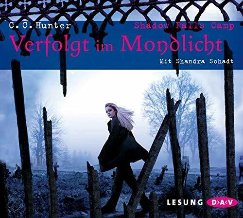 Shadow Falls Camp – Verfolgt im Mondlicht: Lesung mit Shandra Schadt (5 CDs)