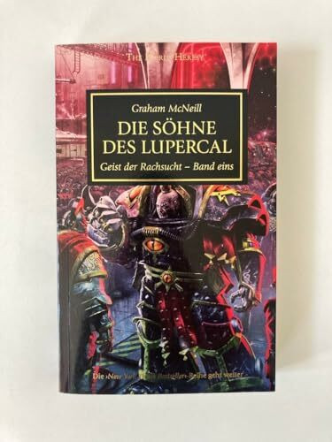 Horus Heresy - Söhne des Lupercal: Der Geist der Rachsucht Band 01
