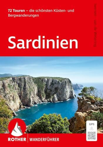 ROTHER Wanderführer Sardinien: 72 Touren – die schönsten Küsten- und Bergwanderungen. Mit GPS-Tracks