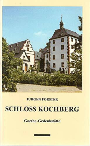 Schloss Kochberg. Goethe-Gedenkstätte