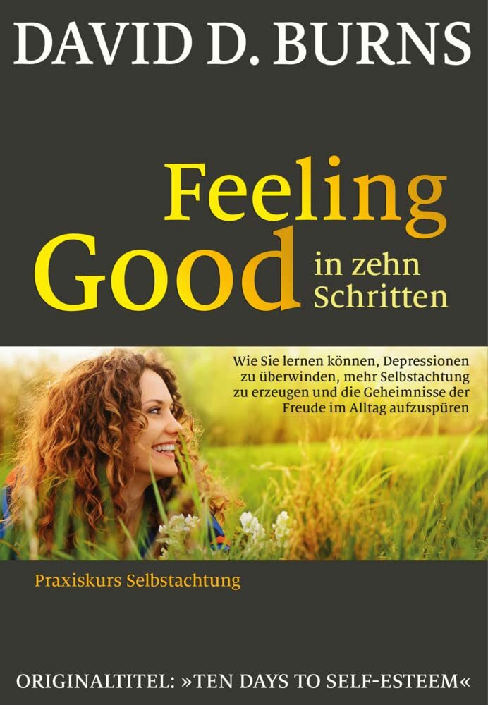 Feeling Good in 10 Schritten David D. Burns - Bild 3