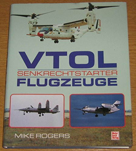 VTOL-Flugzeuge: Senkrechtstarter