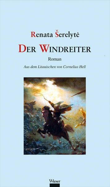 Der Windreiter: Roman
