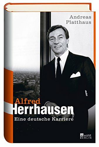 Alfred Herrhausen: Eine deutsche Karriere